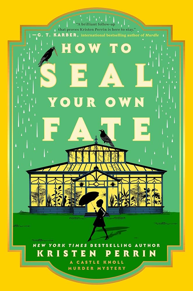 How to Seal Your Own Fate by Kristin Perrin