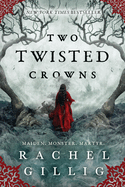 Two Twisted Crowns by Rachel Gillig