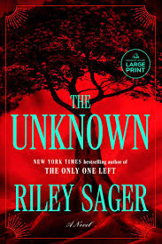 *PREORDER* The Unknown by Riley Sager (Release 8/4/26)