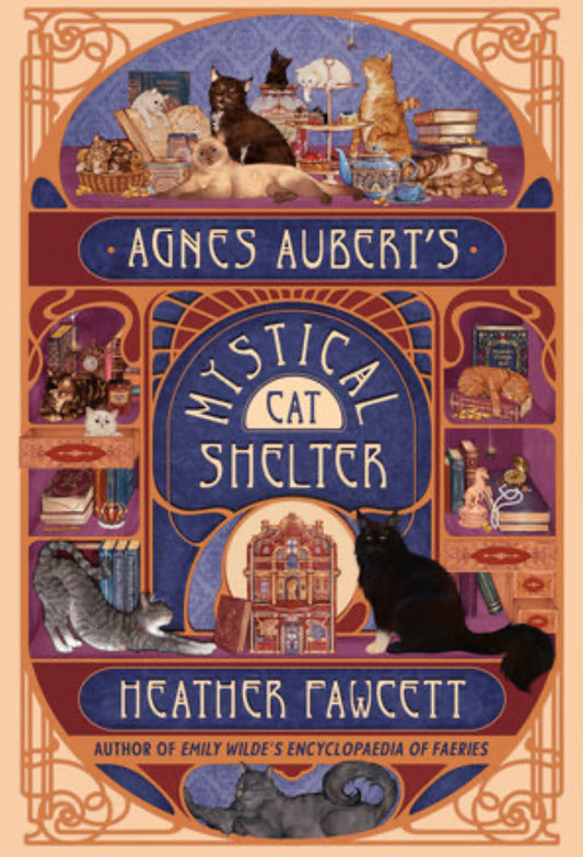 *PREORDER* Agnes Aubert's Mystical Cat Shelter by Heather Fawcett (Release 2/17/26)