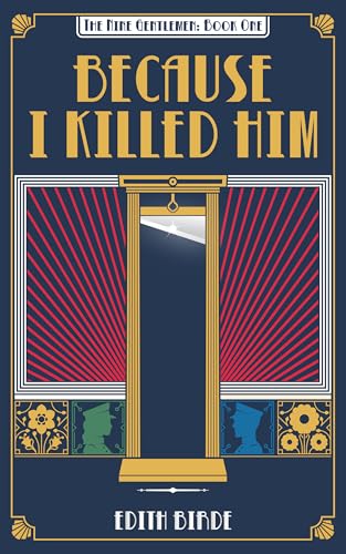 Because I Killed Him by Edith Birde