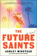 *NEW* The Future Saints by Ashley Winstead
