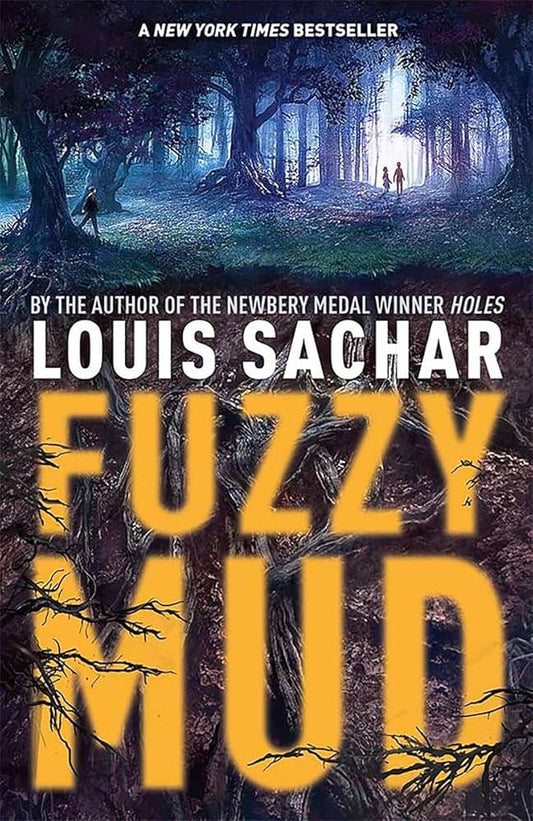 Fuzzy Mud by Louis Sachar (Kids)