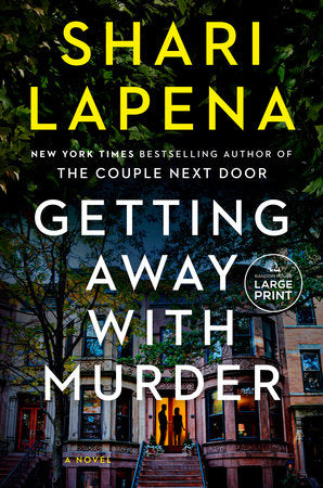*PREORDER* Getting Away with Murder by Shari Lapena (Release 7/28/26)