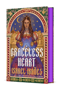 *NEW* Graceless Heart by Isabel Ibanez