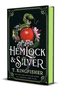 Hemlock & Silver by T. Kingfisher