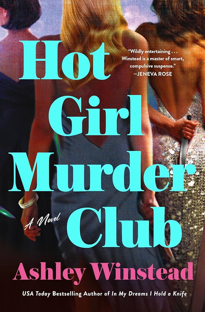 *PREORDER* Hot Girl Murder Club by Ashley Winstead (Release 7/14/26)