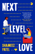 *NEW* Next Level Love by Shameez Patel