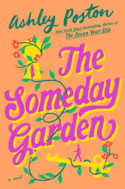 *PREORDER* The Someday Garden by Ashley Poston (Release 6/15/26)