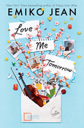 *NEW* Love Me Tomorrow by Emiko Jean