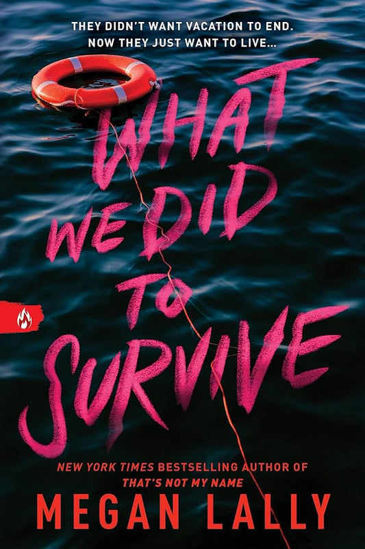 What We Did to Survive by Megan Lally - Young Adult